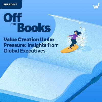 Value Creation Under Pressure: Insights from Global Executives