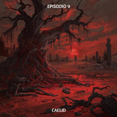 Ep. 9 – Caelid: La Herida De La Putrefacción Roja Ep. 9 – Caelid: La Herida De La Putrefacción Roja
