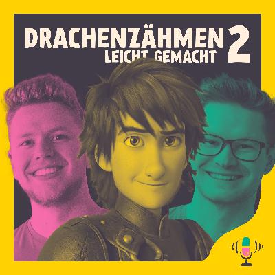 #071 Drachenzähmen leicht gemacht 2 - Mehr Emotionen, besserer Look, höhere Erwartungen