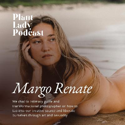 #37 - Embracing Unconventional Paths w/ Margo Renate #37 - Embracing Unconventional Paths w/ Margo Renate