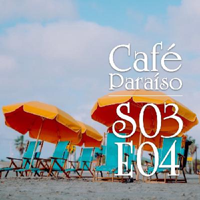 Café Paraíso, episodio 12 (25/08/2023)
