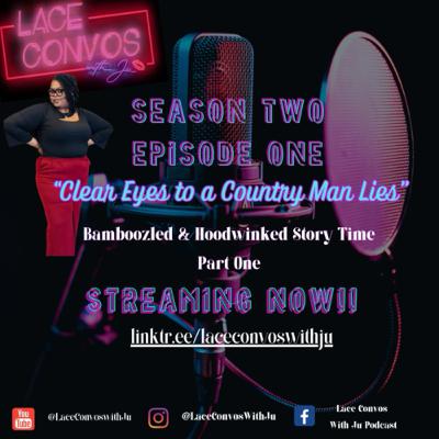 Clear Eyes to Country 🥷🏾 Lies: Bamboozled & Hoodwinked Story Time (Part One) Clear Eyes to Country 🥷🏾 Lies: Bamboozled & Hoodwinked Story Time (Part One)