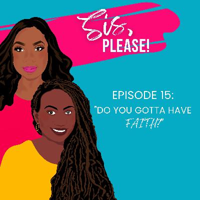 Do You Gotta Have Faith?