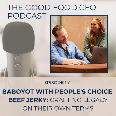 BABOYOT with People's Choice Beef Jerky: Crafting Legacy on Their Own Terms