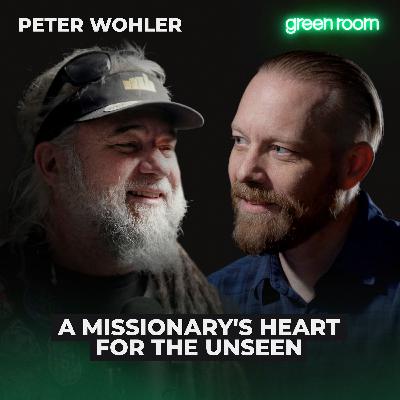 Peter Wohler: A Missionary's Heart for the Unseen