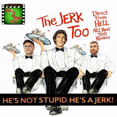 The Jerk, Too (1984) - DIRECT FROM HELL REVIEW