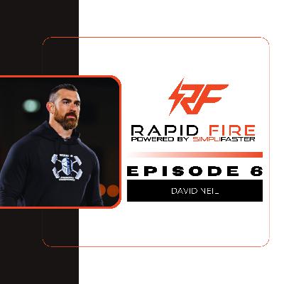 Episode 6: Impacting High School Athletes Beyond the Weight Room with David Neill