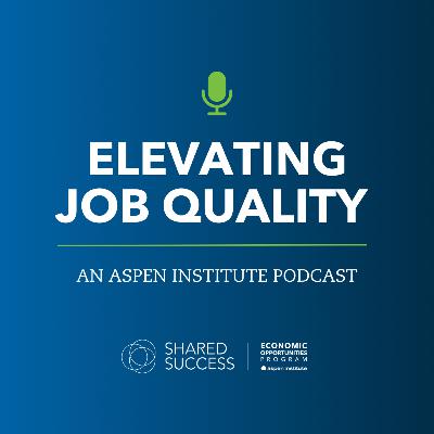 Elevating Job Quality — The Importance of Partnerships in Implementing a Job Quality Strategy