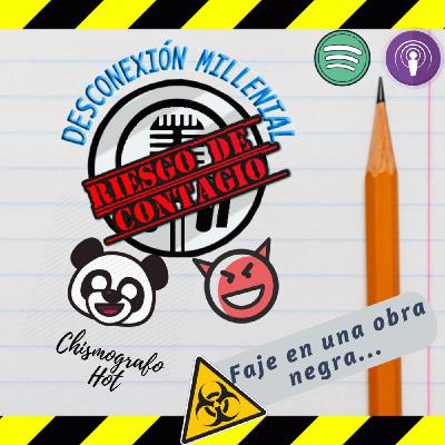 Ep. 8 Faje en una obra negra (Chismografo Hot) Ep. 8 Faje en una obra negra (Chismografo Hot)