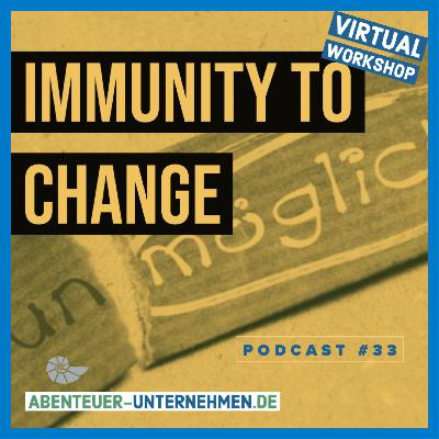33 Immunity to Change (38 min)