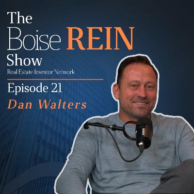 The Power of Networking and Mentorship in Real Estate with Dan Walters