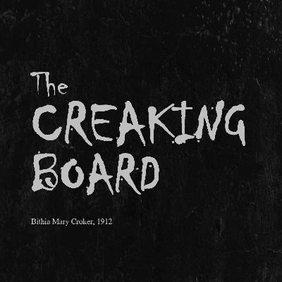 The Creaking Board by Bithia Mary Croker (1912) | Horror Story Narration The Creaking Board by Bithia Mary Croker (1912) | Horror Story Narration