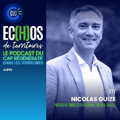 #27 - Nicolas Guize - Président directeur général Alpina Savoie