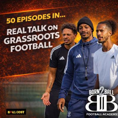Real Talk on Emerging Talents, Coaching & the Born to Ball Journey Real Talk on Emerging Talents, Coaching & the Born to Ball Journey