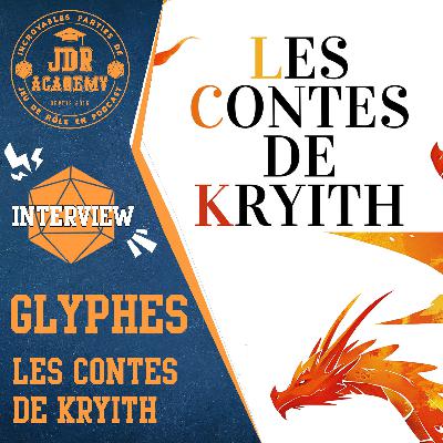 INTERVIEW - Glyphes, Les Contes de Kryith INTERVIEW - Glyphes, Les Contes de Kryith