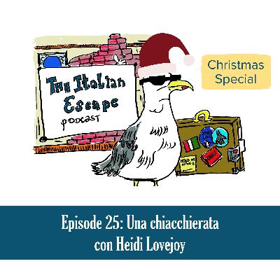 25 - Christmas Special: Una chiacchierata con Heidi Lovejoy | Would you like to find joy when learning languages? 25 - Christmas Special: Una chiacchierata con Heidi Lovejoy | Would you like to find joy when learning languages?