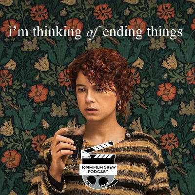 I'm Thinking of Ending Things