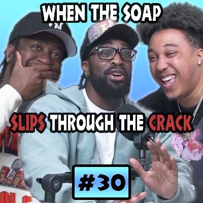 The Most Satisfying Feeling In The Shower | BGPOD Ep. 30