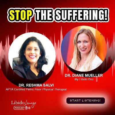 The Hidden Link Between Pelvic Pain and ED (And How to Fix It) with Dr. Reshma Salvi