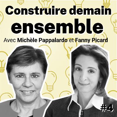 Lumières - Episode 4 - Michèle Pappalardo & Fanny Picard - Construire demain ensemble