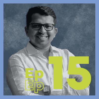 Ep. 15. Sujay Santra: CEO and Founder of Ikure Techsoft Pvt. Ltd.