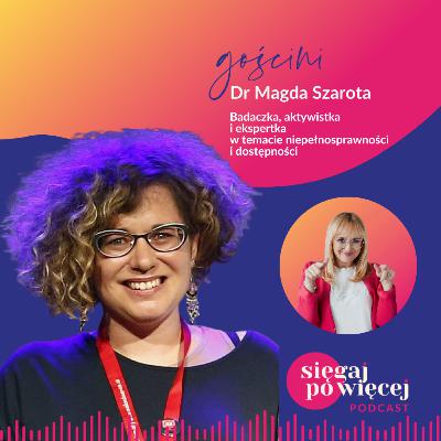#98 Rozmowa z Magdą Szarotą o niepełnosprawności