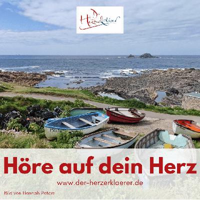 Höre auf dein Herz!