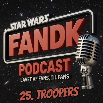 25. Troopers