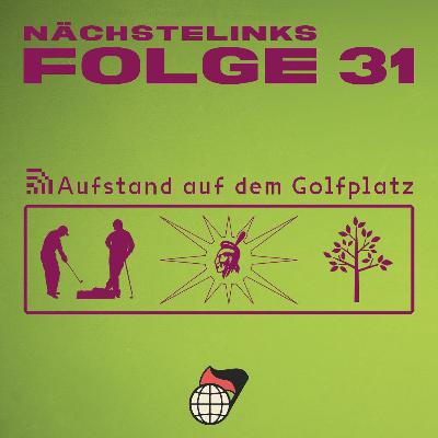 Folge 31: Aufstand auf dem Golfplatz