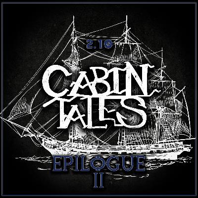 Cabin Tales: #20 | EPILOGUE II | Award-Winning Horror Audio Drama
