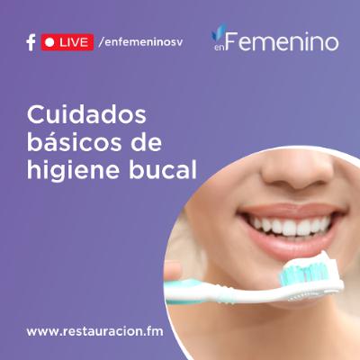 Cuidados básicos de higiene bucal