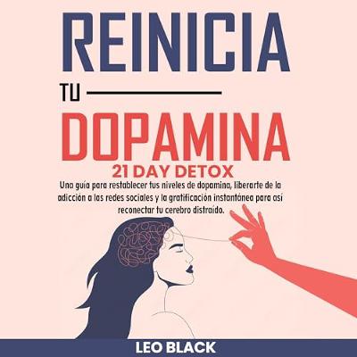 Reinicio de Dopamina - Detox de 21 (Audiolibro) | Prueba Gratis