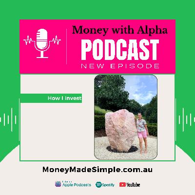 Ep197 How I Invest