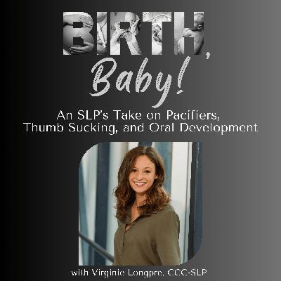 An SLP’s Take on Pacifiers, Thumb Sucking, and Oral Development