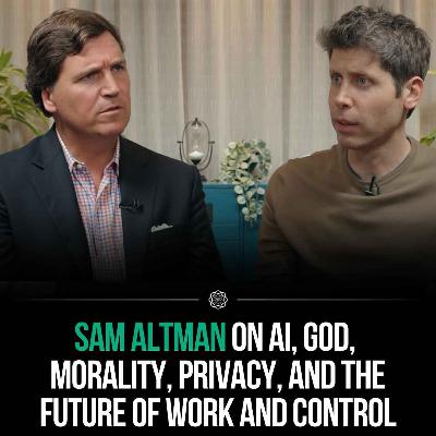Tập 352 | Tucker Carlson phỏng vấn sâu Sam Altman về trí tuệ nhân tạo