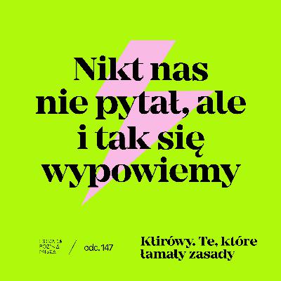 Kłirówy. Te, które łamały zasady
