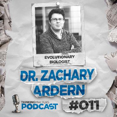 #011 Dr Zachary Ardern - Evolutionary Biologist #011 Dr Zachary Ardern - Evolutionary Biologist