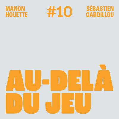 S1 - EP10 - L’amour de l’humain et de la stratégie : 24 ans d’équipe de France de handball et bien plus avec Sébastien Gardillou