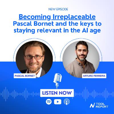 Becoming Irreplaceable: Pascal Bornet and the keys to staying relevant in the AI age