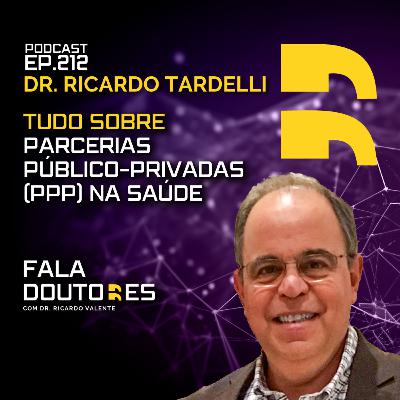 Dr. Ricardo Tardelli | FALA DOUTORES #212 Dr. Ricardo Tardelli | FALA DOUTORES #212