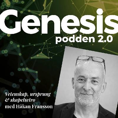 24. Björn Ranelid -Om Big Bang och evolution – Genesispodden 2.0
