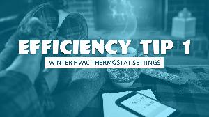 unMetered Efficiency Tip 1 - Winter HVAC Thermostat Settings