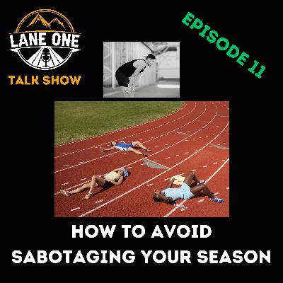 Episode 011: How To Avoid Sabotaging Your Season