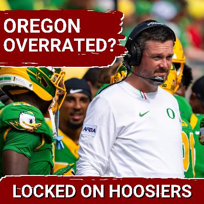 OREGON OVERRATED? Dan Lanning & the Ducks are getting TOO MUCH hype ahead of matchup with Indiana
