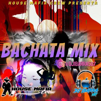 Bachata MIx-@djibarra507-HMC Bachata MIx-@djibarra507-HMC
