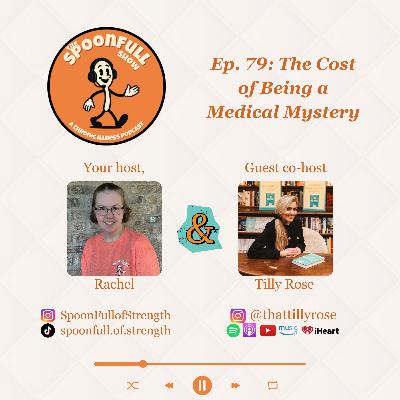 EP. 79: The Cost of Being a Medical Mystery with Author Tilly Rose
