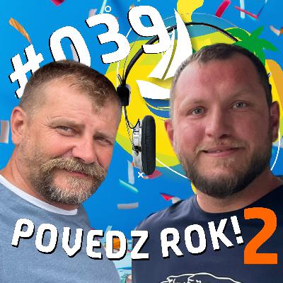 #039 – Povedz rok! – 2. narodeniny podcastu POVEDZ LOĎ! #039 – Povedz rok! – 2. narodeniny podcastu POVEDZ LOĎ!