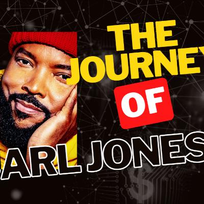 THE JOURNEY OF CARL JONES
