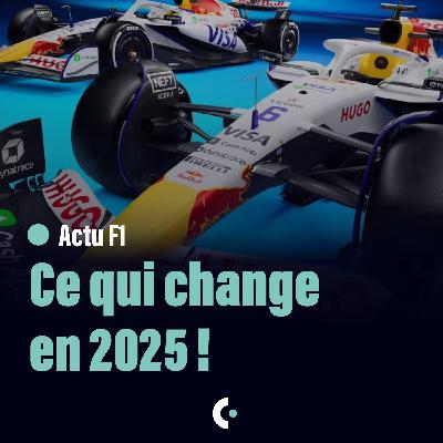 ACTU -  Ce qui change en F1 en 2025 !