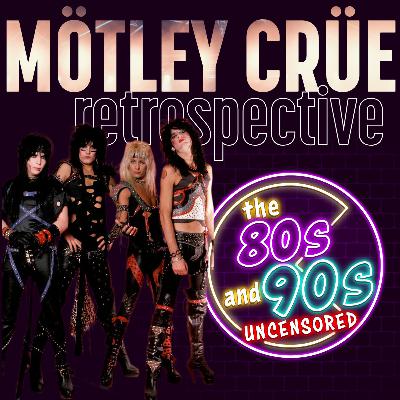 Mötley Crüe Retrospective Mötley Crüe Retrospective